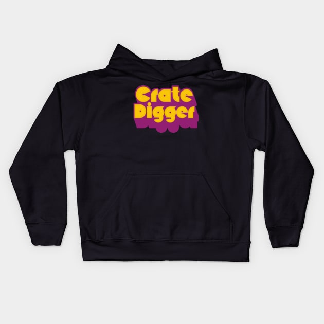 Crate Digger /// Vinyl Record Junkie Design Kids Hoodie by DankFutura